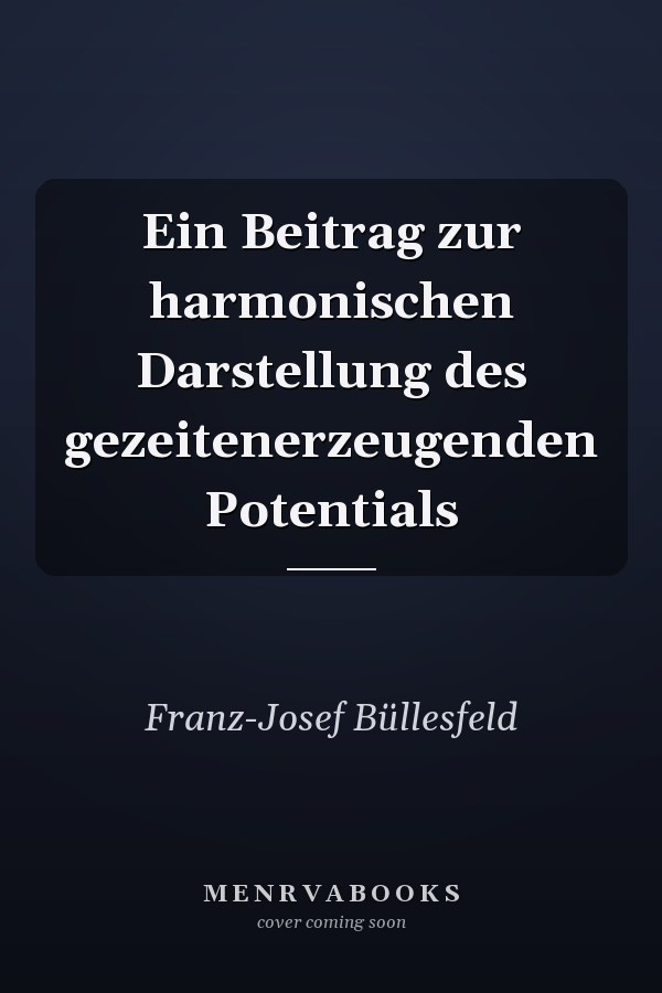 Ein Beitrag zur harmonischen Darstellung des gezeitenerzeugenden Potentials