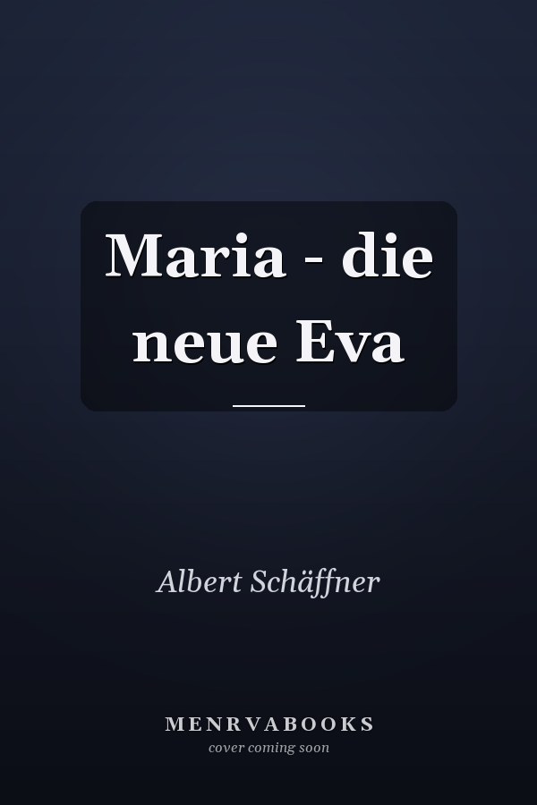Maria - die neue Eva
