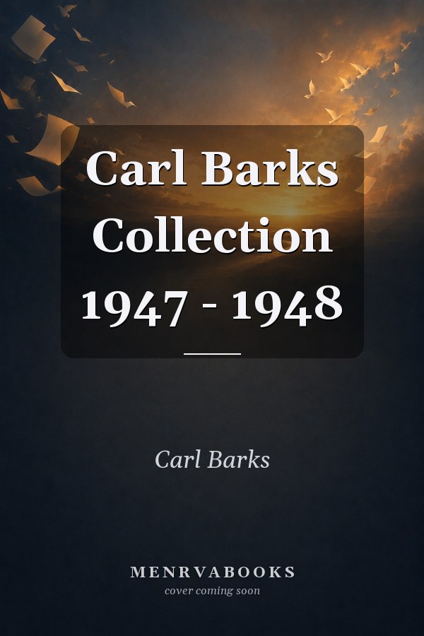 Carl Barks Collection 1947 - 1948