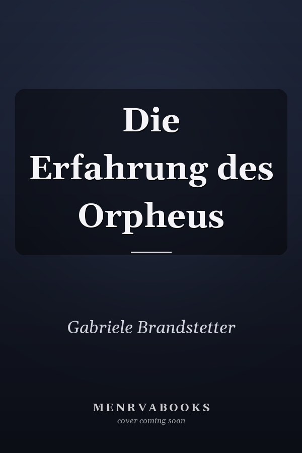 Die Erfahrung des Orpheus