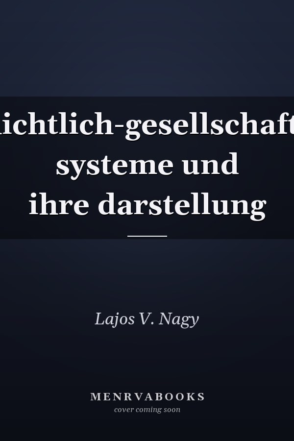 Geschichtlich-gesellschaftlliche systeme und ihre darstellung