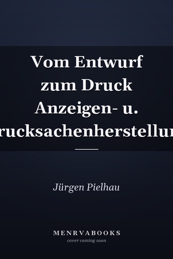 Vom Entwurf zum Druck Anzeigen- u. Drucksachenherstellung