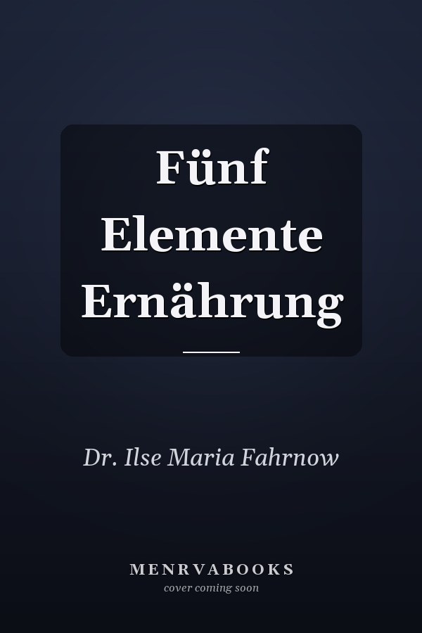 Fünf Elemente Ernährung