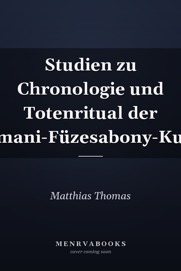 Studien zu Chronologie und Totenritual der Otomani-Füzesabony-Kultur