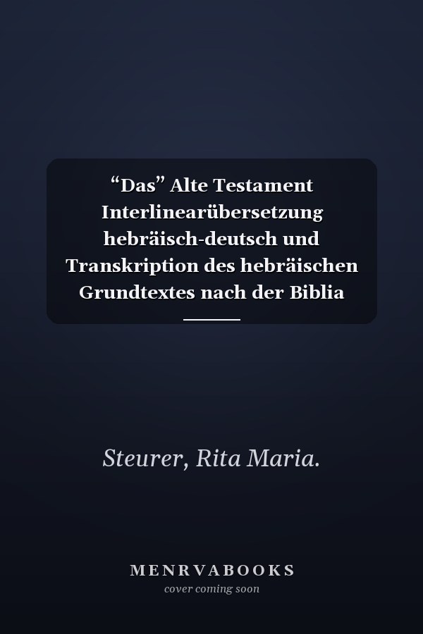 “Das” Alte Testament Interlinearübersetzung hebräisch-deutsch und Transkription des hebräischen Grundtextes nach der Biblia Hebraica Stuttgartensia 1986. “Die” 12 kleinen Propheten, Hiob, Psalmen