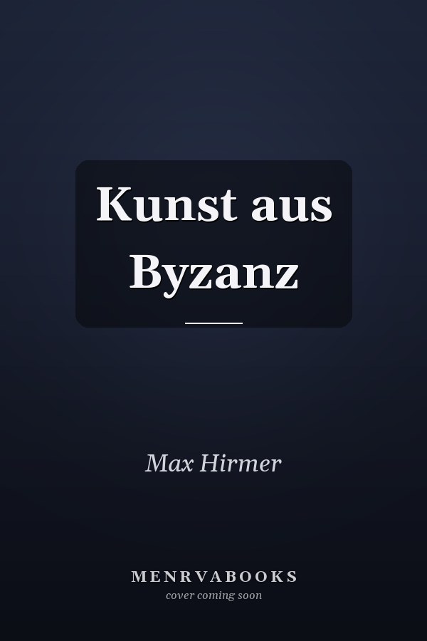 Kunst aus Byzanz