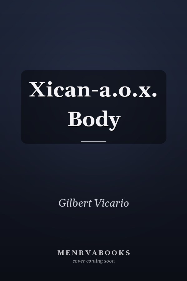 Xican-a.o.x. Body