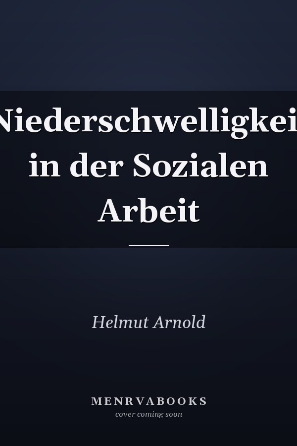 Niederschwelligkeit in der Sozialen Arbeit