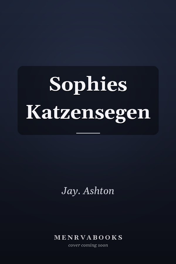 Sophies Katzensegen