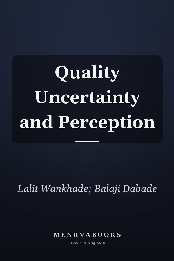 Quality Uncertainty and Perception