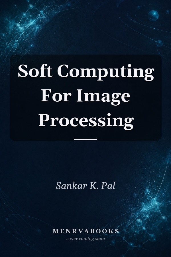 Soft Computing For Image Processing