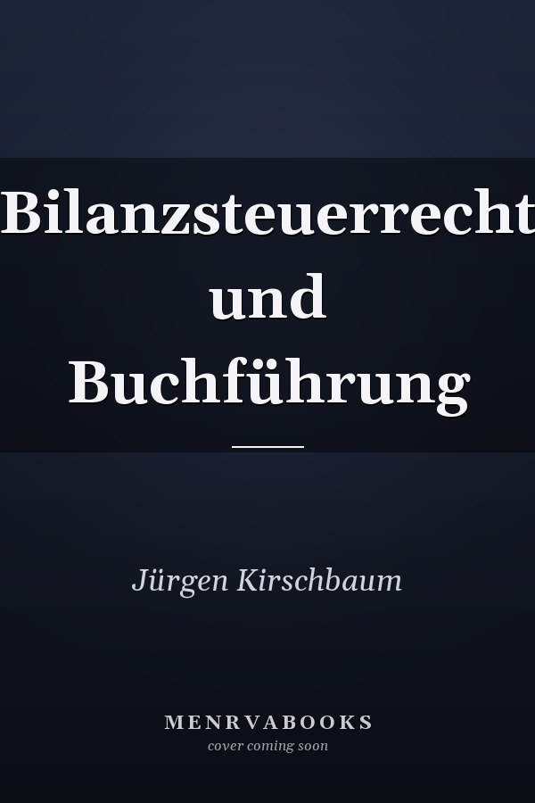 Bilanzsteuerrecht und Buchführung