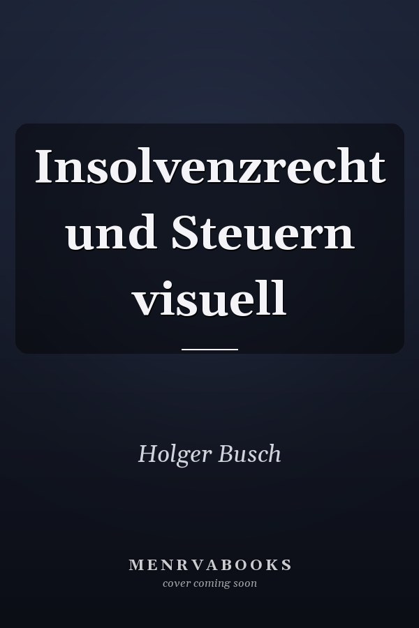 Insolvenzrecht und Steuern visuell