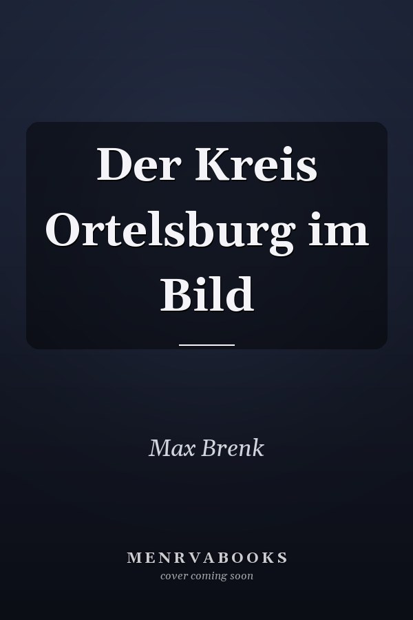 Der Kreis Ortelsburg im Bild