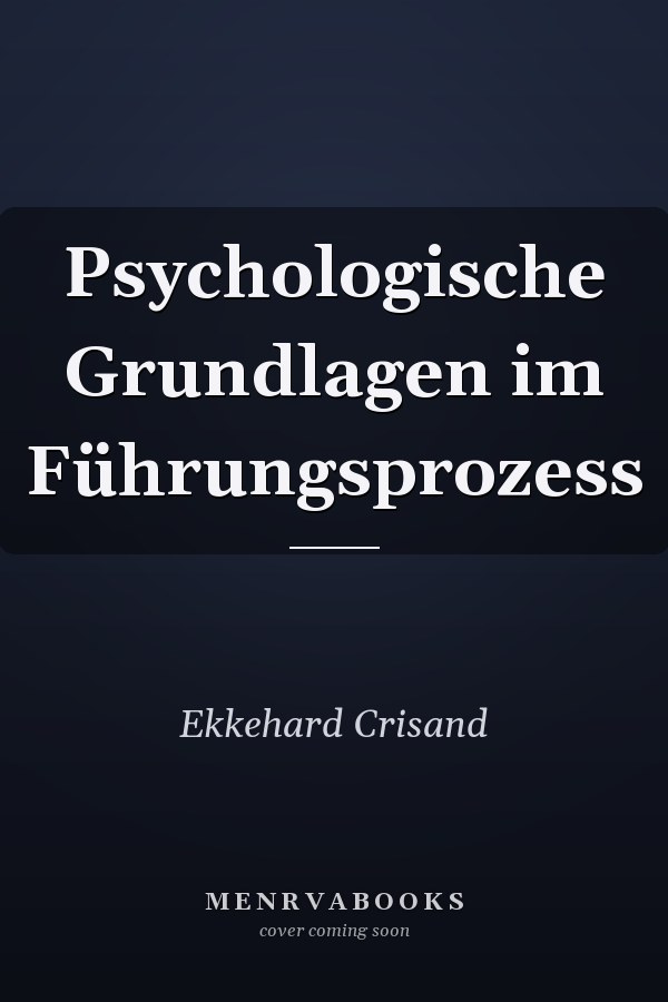 Psychologische Grundlagen im Führungsprozess
