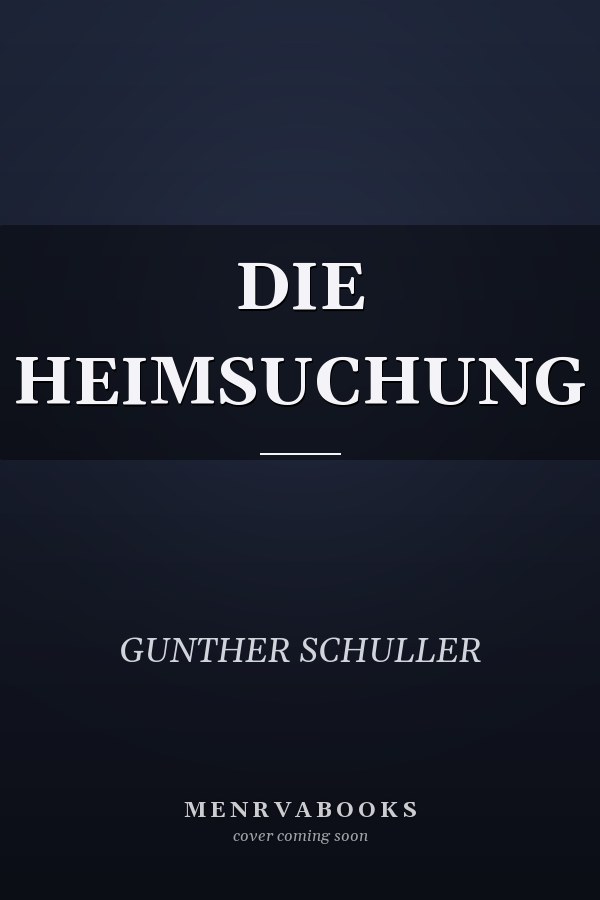 DIE HEIMSUCHUNG