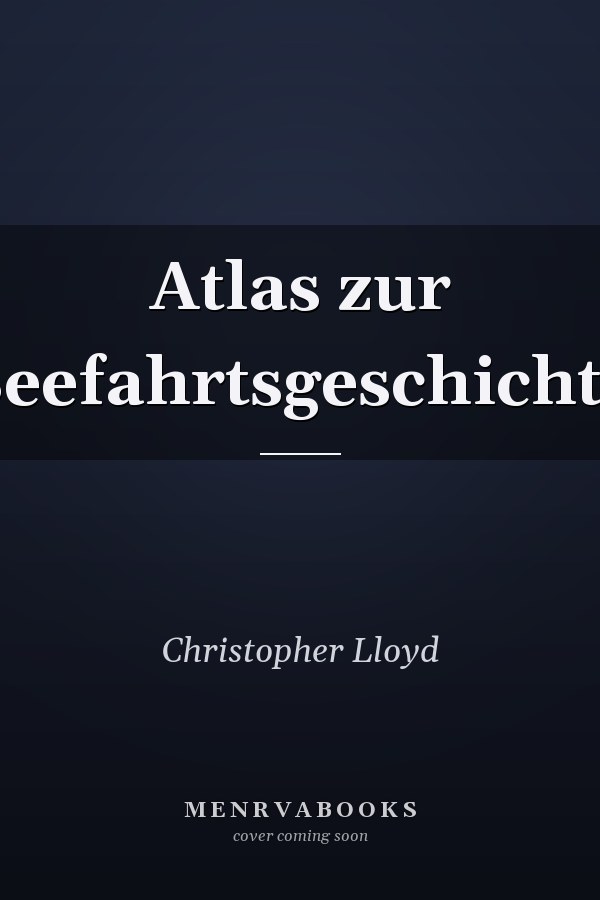 Atlas zur Seefahrtsgeschichte