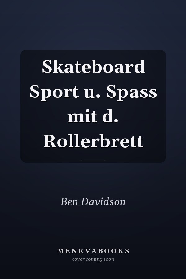 Skateboard Sport u. Spass mit d. Rollerbrett