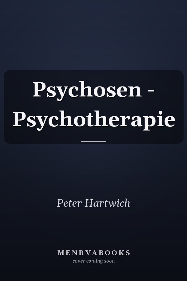 Psychosen - Psychotherapie