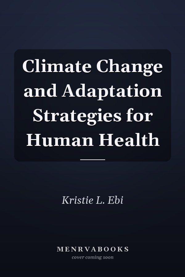 Climate Change and Adaptation Strategies for Human Health
