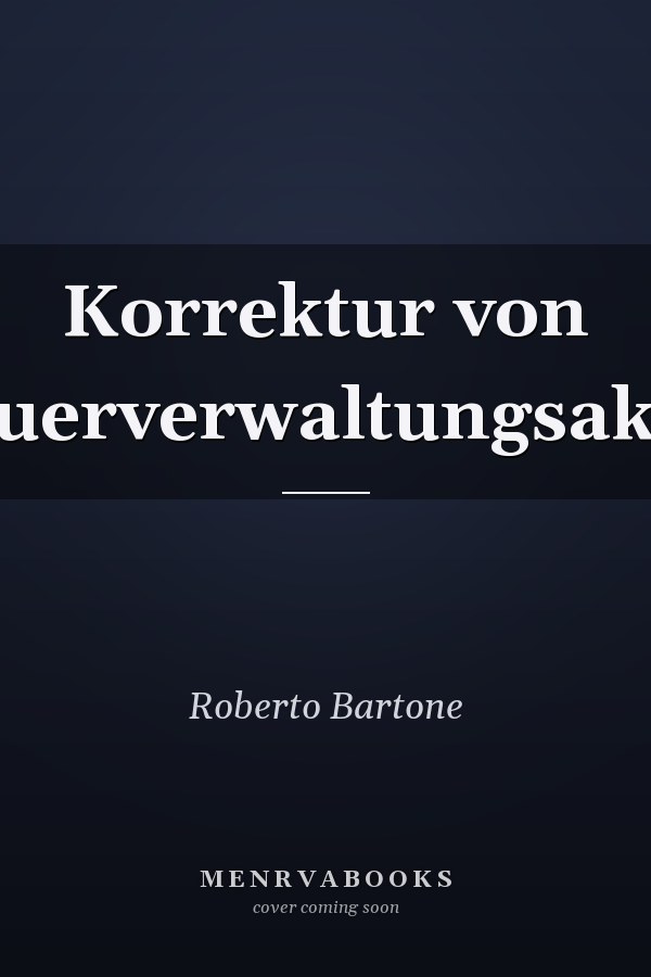 Korrektur von Steuerverwaltungsakten