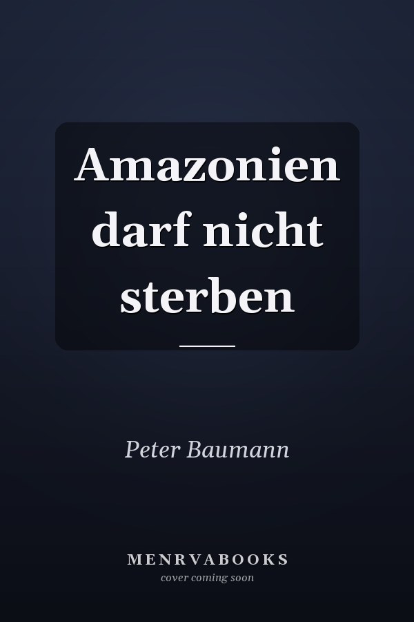 Amazonien darf nicht sterben