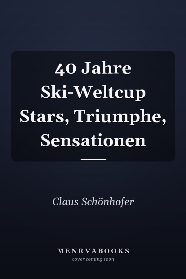 40 Jahre Ski-Weltcup Stars, Triumphe, Sensationen