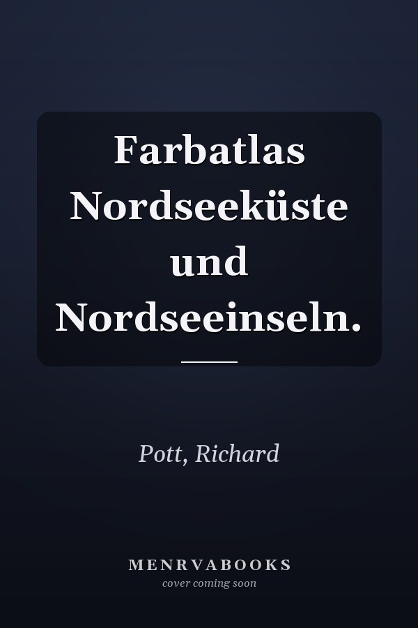 Farbatlas Nordseeküste und Nordseeinseln.