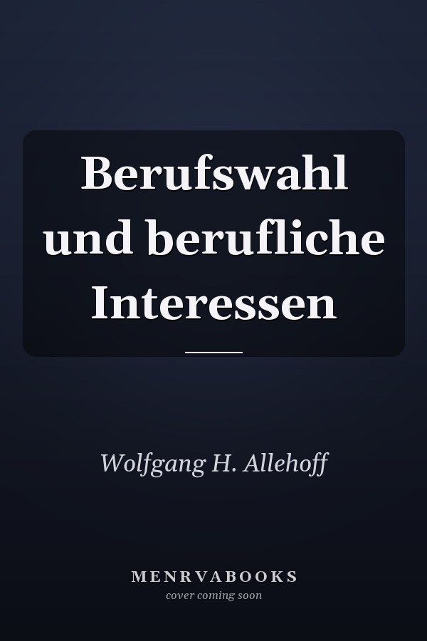 Berufswahl und berufliche Interessen