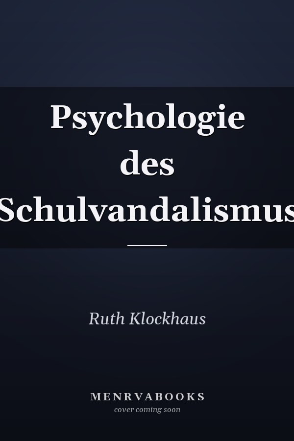 Psychologie des Schulvandalismus