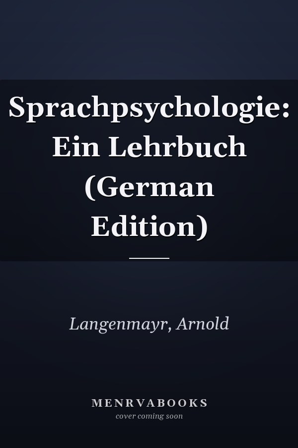 Sprachpsychologie: Ein Lehrbuch (German Edition)