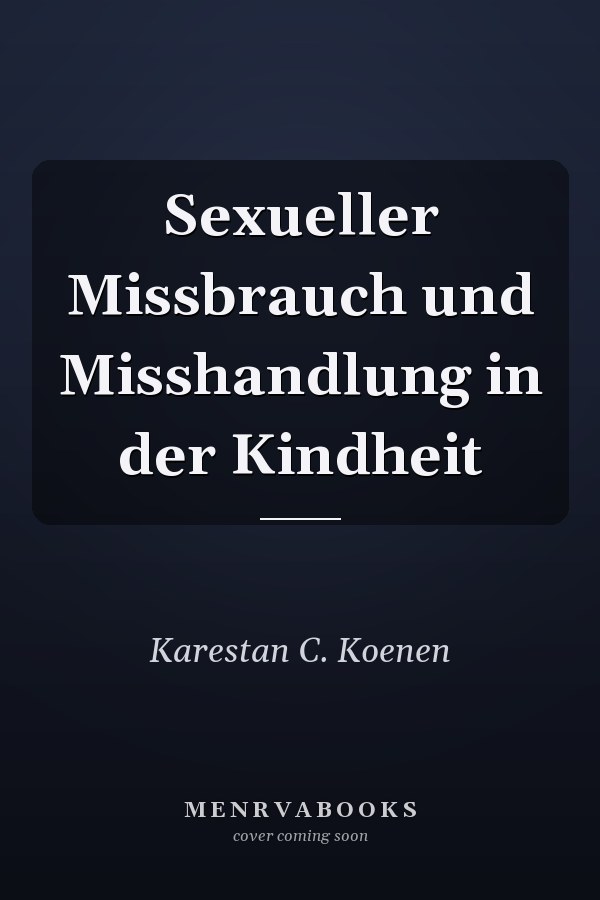 Sexueller Missbrauch und Misshandlung in der Kindheit