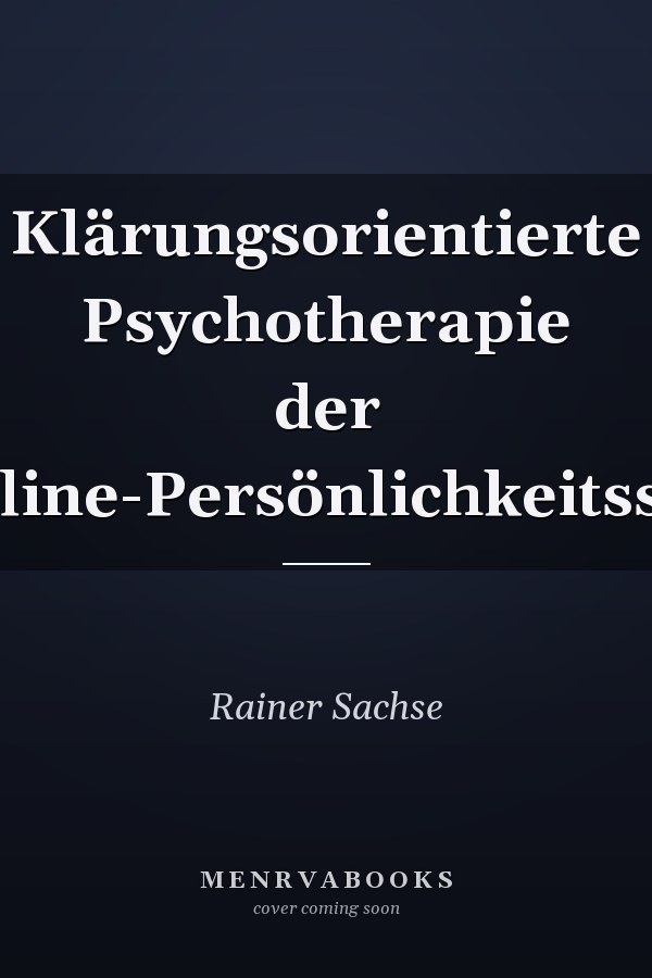 Klärungsorientierte Psychotherapie der Borderline-Persönlichkeitsstörung