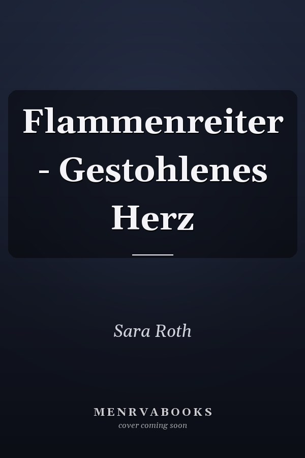 Flammenreiter - Gestohlenes Herz