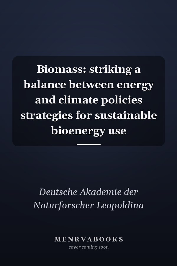 Biomass: striking a balance between energy and climate policies strategies for sustainable bioenergy use