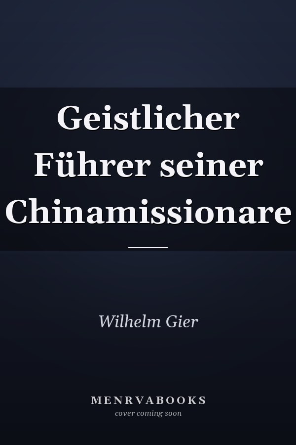 Geistlicher Führer seiner Chinamissionare