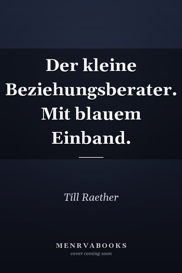 Der kleine Beziehungsberater. Mit blauem Einband.