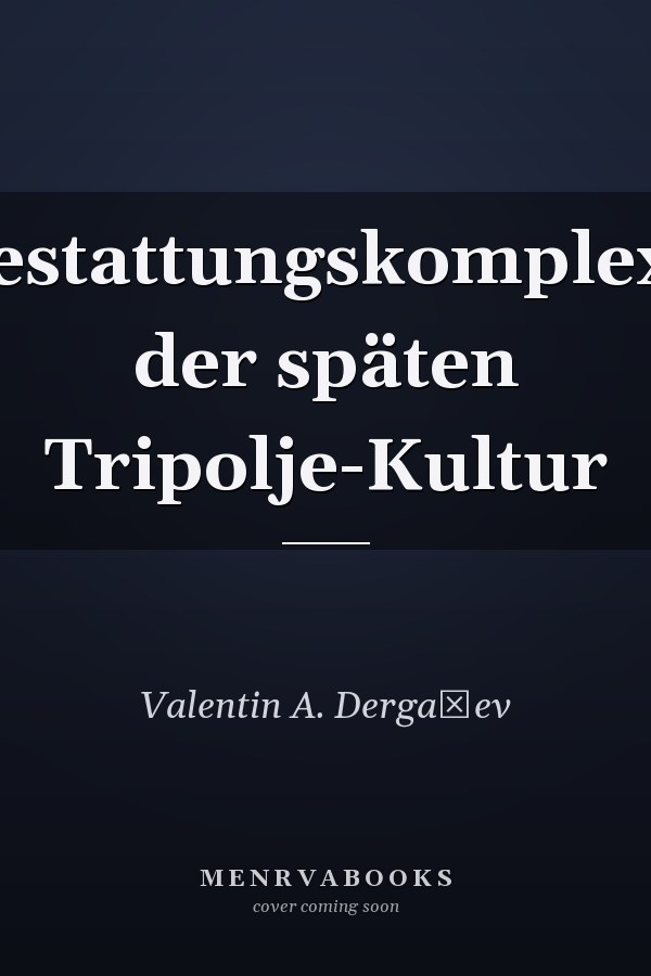 Bestattungskomplexe der späten Tripolje-Kultur