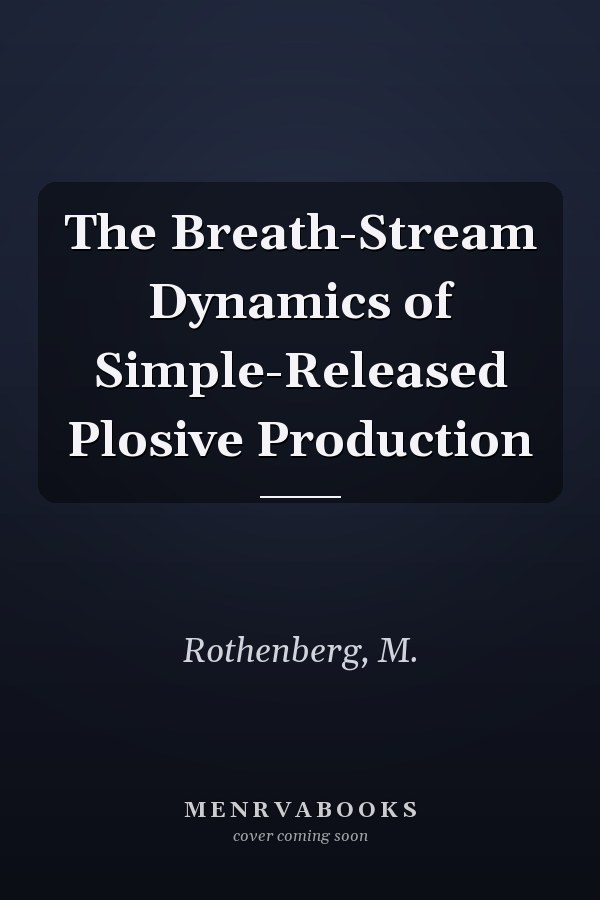 The Breath-Stream Dynamics of Simple-Released Plosive Production