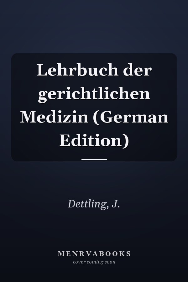 Lehrbuch der gerichtlichen Medizin (German Edition)