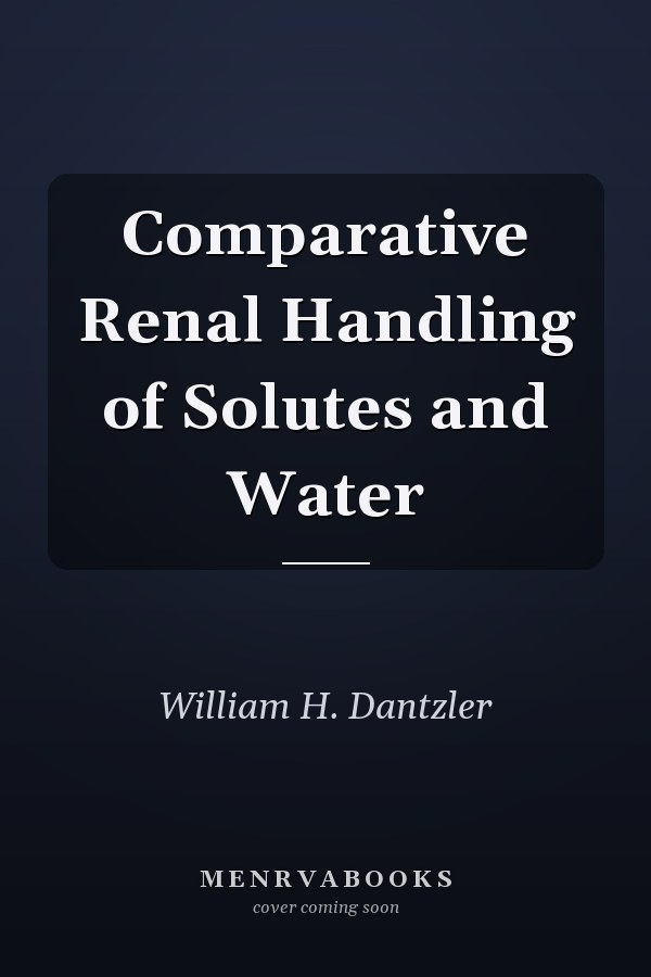 Comparative Renal Handling of Solutes and Water