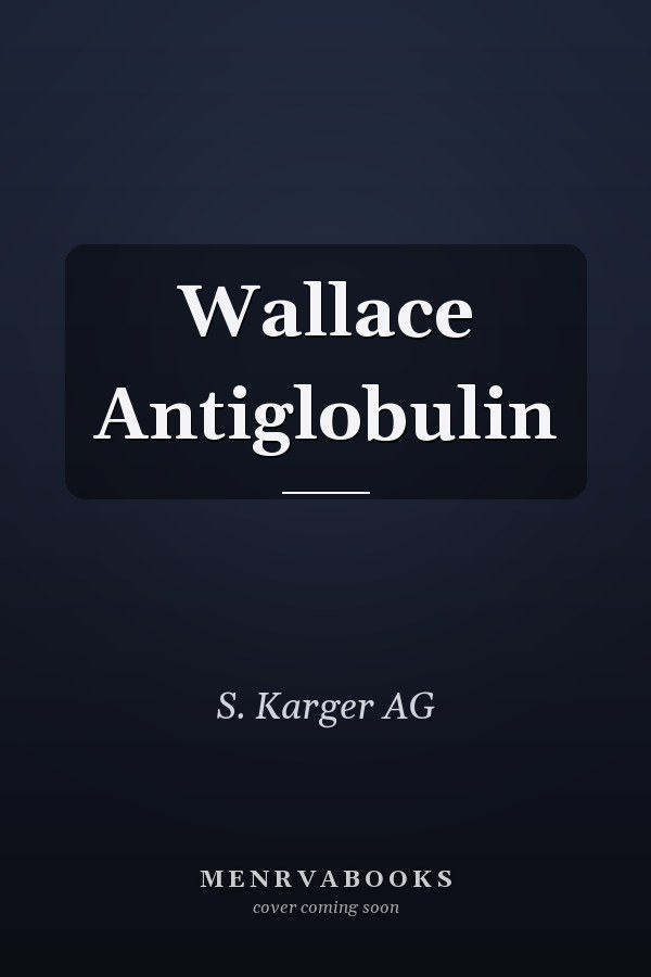 Wallace Antiglobulin