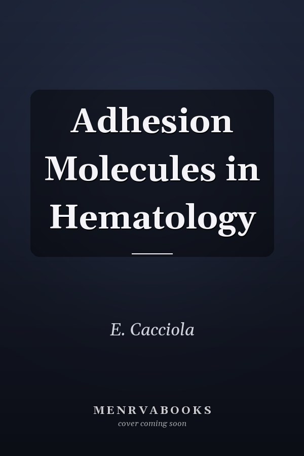 Adhesion Molecules in Hematology