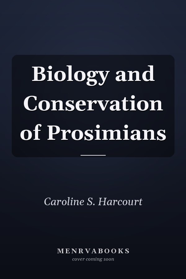 Biology and Conservation of Prosimians