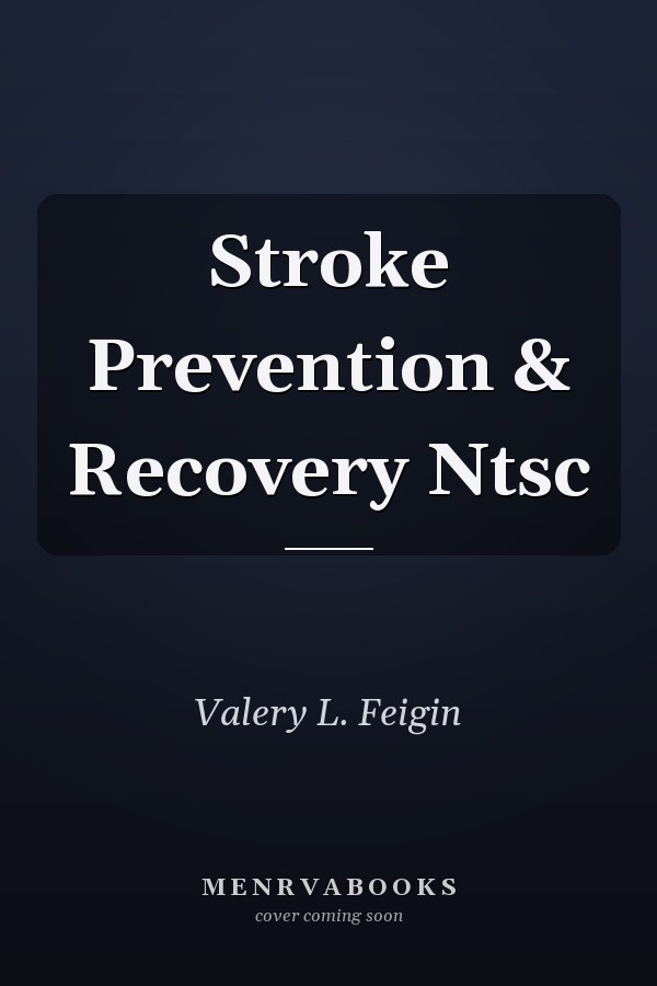 Stroke Prevention & Recovery Ntsc
