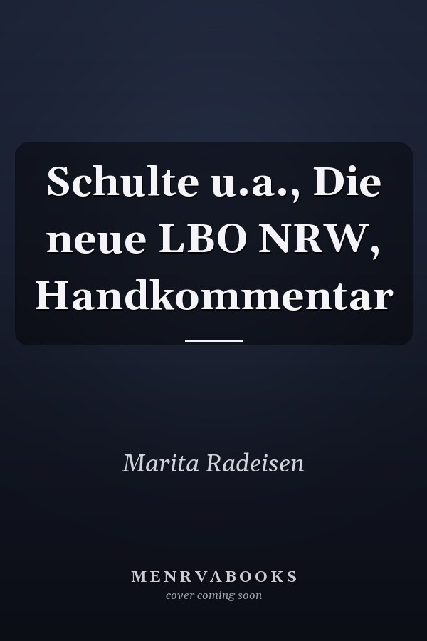 Schulte u.a., Die neue LBO NRW, Handkommentar