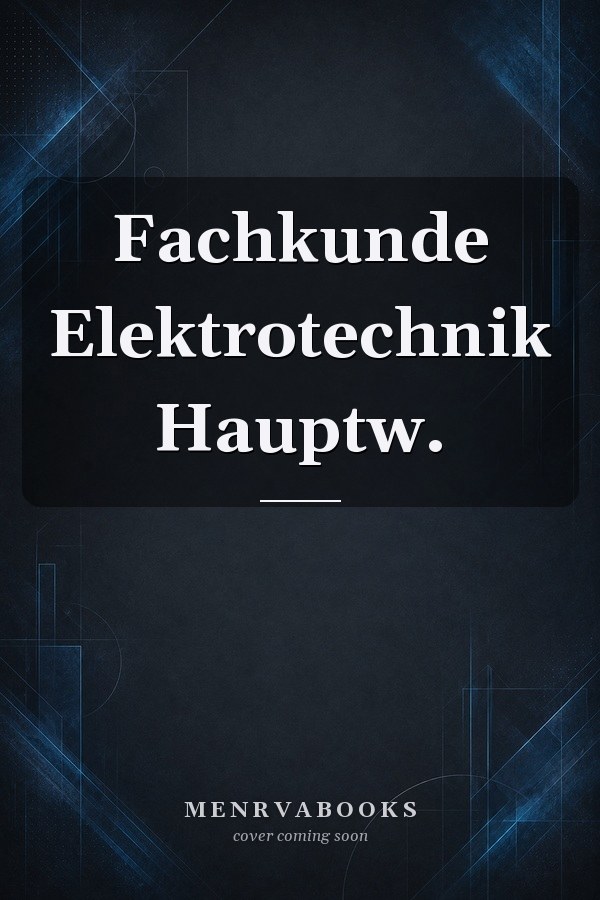 Fachkunde Elektrotechnik Hauptw.
