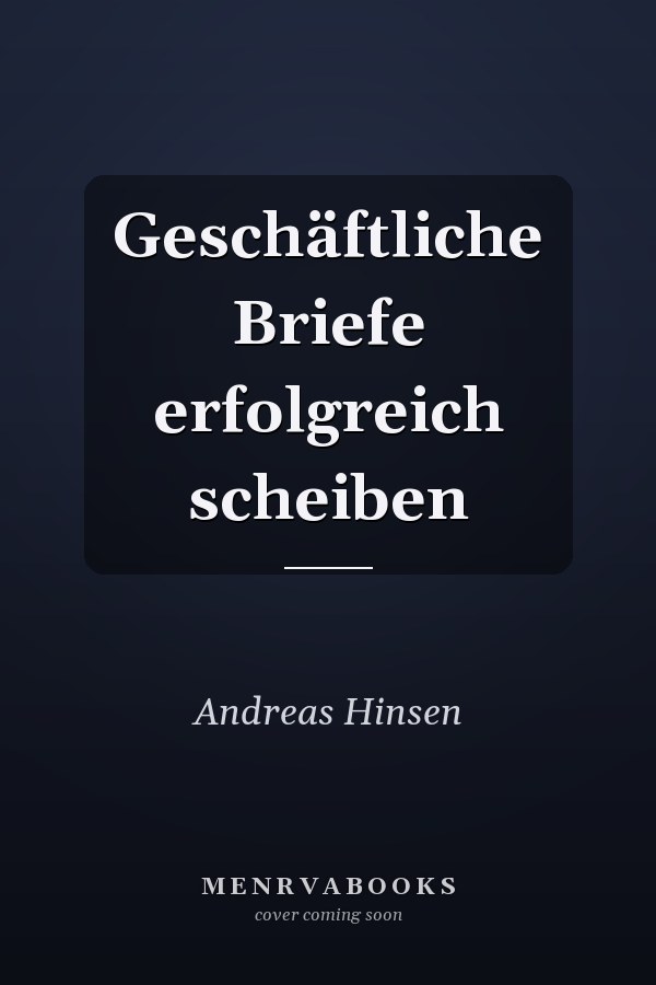 Geschäftliche Briefe erfolgreich scheiben