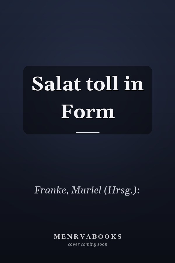Salat toll in Form