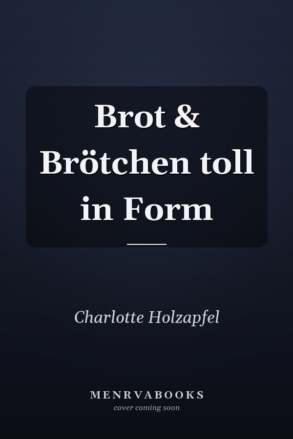 Brot & Brötchen toll in Form